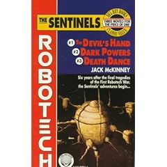 Sentinels (Robotech Omnibus, Vols. 1-3: Devil's Hand, Dark Powers, Death Dance) by Jack McKinney