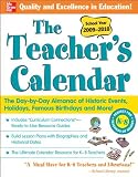 The Teacher's Calendar School Year 2009-2010: The Day-by-Day Almanac of Historic Events, Holidays, Famous Birthdays and More!