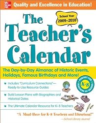 The Teacher's Calendar School Year 2009-2010: The Day-by-Day Almanac of Historic Events, Holidays, Famous Birthdays and More!