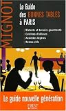 Revue Editions Générales First  / Le Guide des bonnes tables à Paris