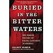 Buried in the Bitter Waters: The Hidden History of Racial Cleansing in America