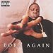 Born Again [Explicit]