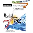 Build Your Own PC, Third Edition