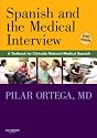 Spanish and the Medical Interview: A Textbook for Clinically Relevant Medical Spanish