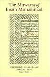 The Muwatta of Imam Muhammad al-Shaybani