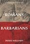 Romans and Barbarians: Four Views from the Empire's Edge, 1st Century AD