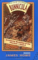 Screaming Mummies of the Pharaoh's Tomb II (Tales from the House of Bunnicula)