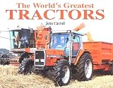 The World's Greatest Tractors