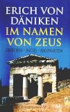 Im Namen von Zeus - Erich von D�niken