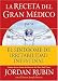 Search : La receta del Gran Medico para el sindrome de irritabilidad intestinal