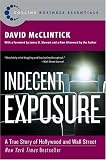 Indecent Exposure: A True Story of Hollywood and Wall Street (Collins Business Essentials)