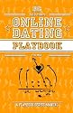 The Ultimate Online Dating Playbook for Men