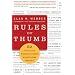 Rules of Thumb: 52 Truths for Winning at Business Without Losing Your Self