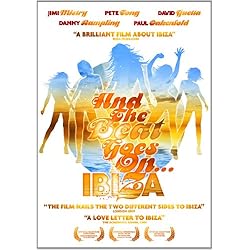 And The Beat Goes On: Ibiza