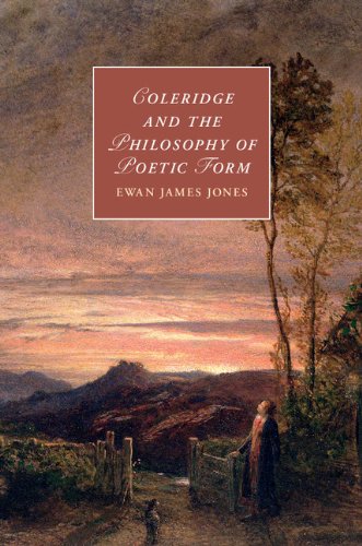 Coleridge and the Philosophy of Poetic Form (Cambridge Studies in Romanticism)