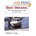 Boat Docking (Close Quarters Maneuvering for Small Craft)