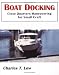 : Boat Docking (Close Quarters Maneuvering for Small Craft)