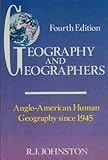 Geography and geographers : Anglo-American human geography since 1945