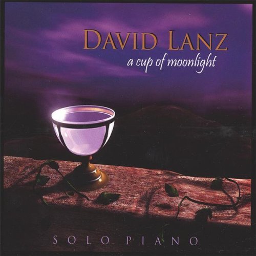 David Lanz - A Cup Of Moonlight - Zortam Music