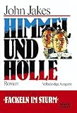 Fackeln im Sturm 3 - Himmel und H&ouml;lle. - John Jakes