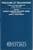 Welfare in transition : a survey of living conditions in Sweden 1968-1981
