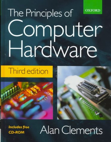 Principles of Computer Hardware (With CD-ROM)