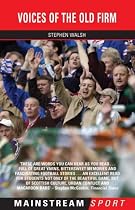 Voices of the Old Firm (Mainstream Sport)