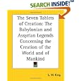 The Seven Tablets of Creation: The Babylonian and Assyrian... by  L. W. King