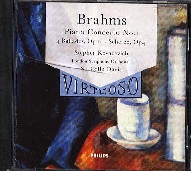 CD-Charts  Music : Brahms - Piano Concerto No 1; Ballades, Op 10. Scherzo, Op 4