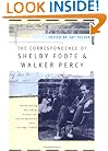 The Correspondence of Shelby Foote & Walker Percy