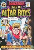 The Dangerous Lives of Altar Boys