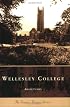 Wellesley College (Campus History)