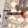 Aus Versehen - lustiges und nicht lustiges aus dem Alltag