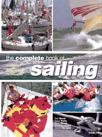 City Travel Guides Discounted  Books : The Complete Book of Sailing: Equipment Boats Competition Techniques