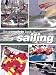 The Complete Book Of Sailing: Equipment * Boats * Competition * Techniques