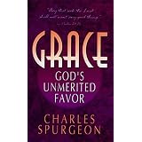 Grace: Gods Unmerited Favor