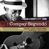 Music : Compay Segundo: the Cuban Heroes Collection