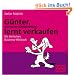 G�nter lernt verkaufen. Ein tierisches Business-H�rbuch. 2 CDs