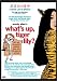 What's Up, Tiger Lily?