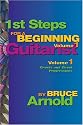 1st Steps for a Beginning Guitarist Volume One: Chords and Chord Progressions for the Guitar