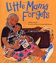 Little Mama Forgets (Melanie Kroupa Books)