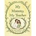 My Mommy, My Teacher