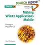 Making Win32 Applications Mobile: Porting to Windows CE (Gearhead Press in the Trenches)