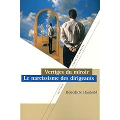 Vertiges du miroir : Le narcissisme des dirigeants