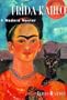 Frida Kahlo: A Modern Master