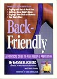 Back-Friendly, A Practical Guide to Pain Relief and Prevention