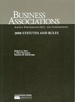 Business Associations-Agency, Partnerships, LLC's and Corporations, 2008 Statutes and Rules