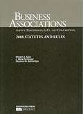 Business Associations-Agency, Partnerships, LLC's and Corporations, 2008 Statutes and Rules