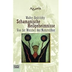 Schamanische Heilgeheimnisse