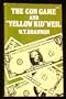 The Con Game and "Yellow Kid" Weil
